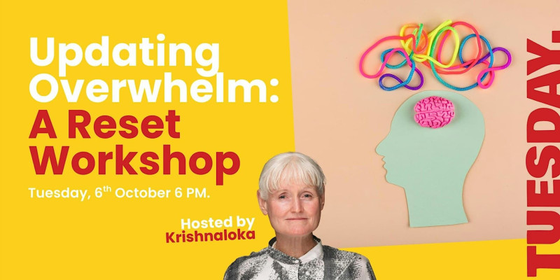 Updating Overwhelm: A Reset Workshop