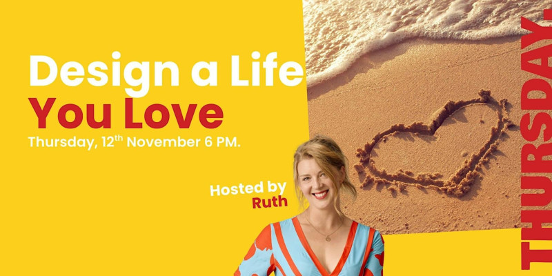 Design a life you love