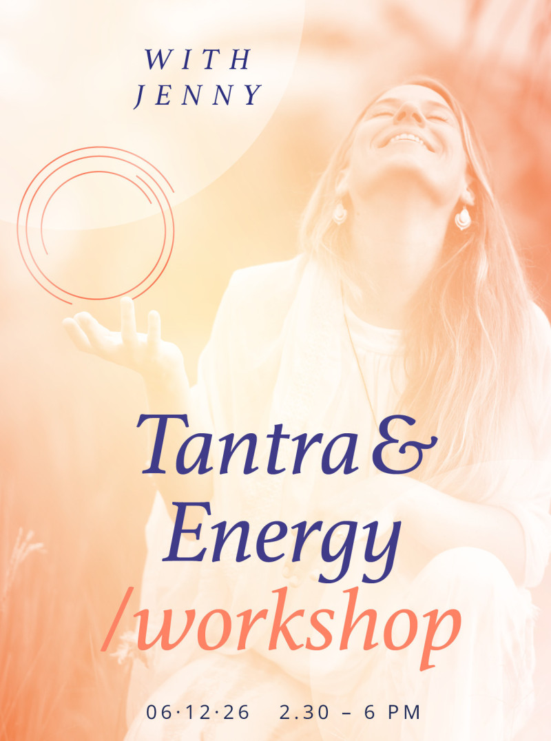 Tantra & Energy – An afternoon of embodiment