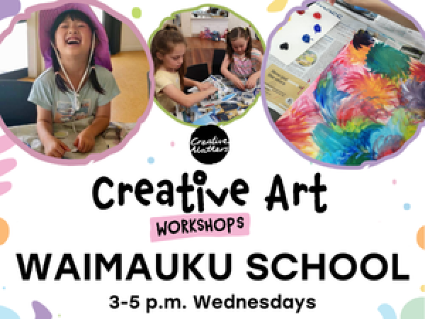 After-school Art - Waimauku School - Wednesday Term 1