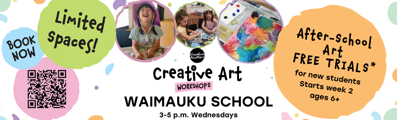 After-school Art - Waimauku School - Wednesday Term 1