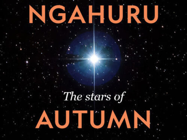 Ngā Whetū o Ngahuru (The Stars of Autumn)