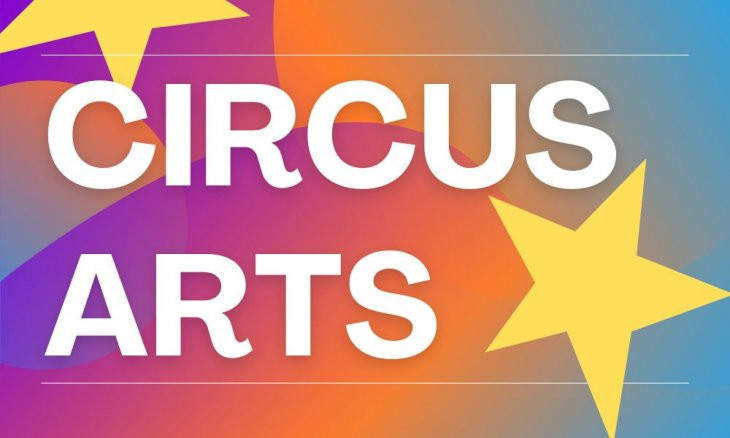Circus Arts (Ages 8+)