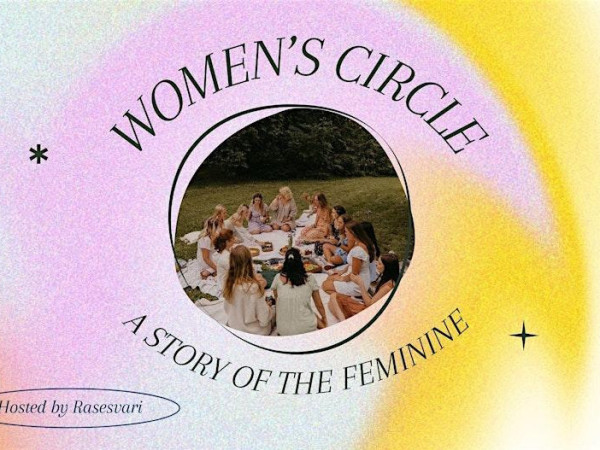 Women's Circle: A Story of the Feminine