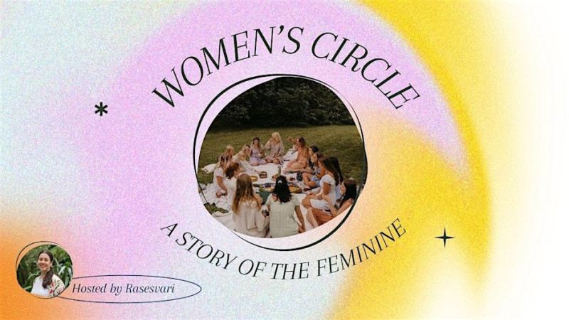 Women's Circle: A Story of the Feminine