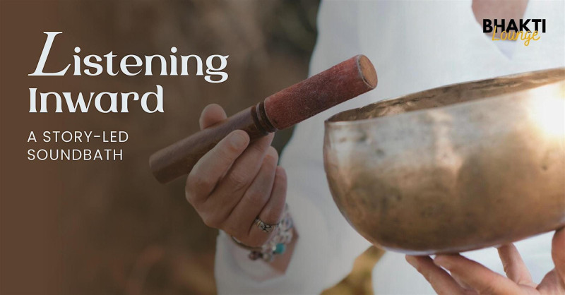 Listening Inward: A Story‑Led Soundbath