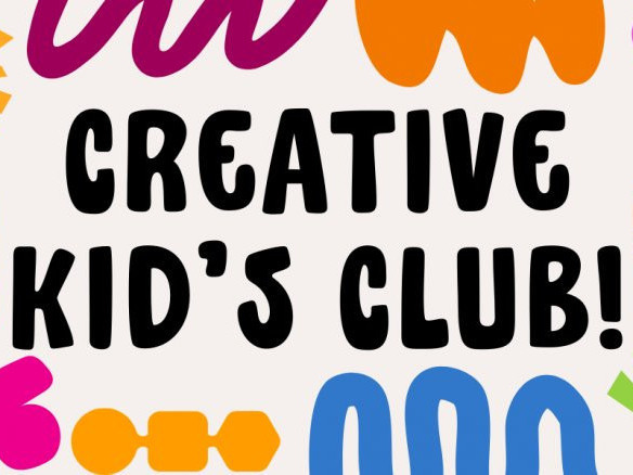 Creative Kid's Club (Ages 5-7)