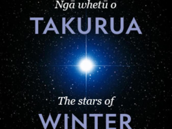 Ngā Whetū o Takurua (The Stars of Winter)