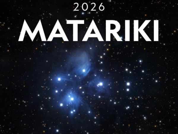 Matariki - Ngā Whetū o te Tau Hou 2026