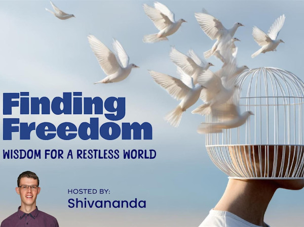 Finding Freedom: Wisdom for a Restless World