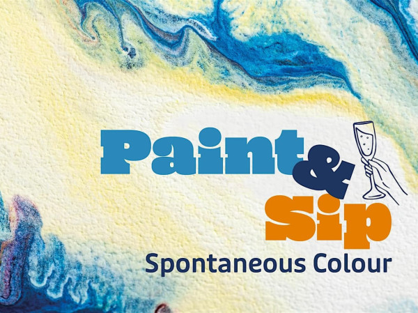 Paint & Sip: Spontaneous Colour